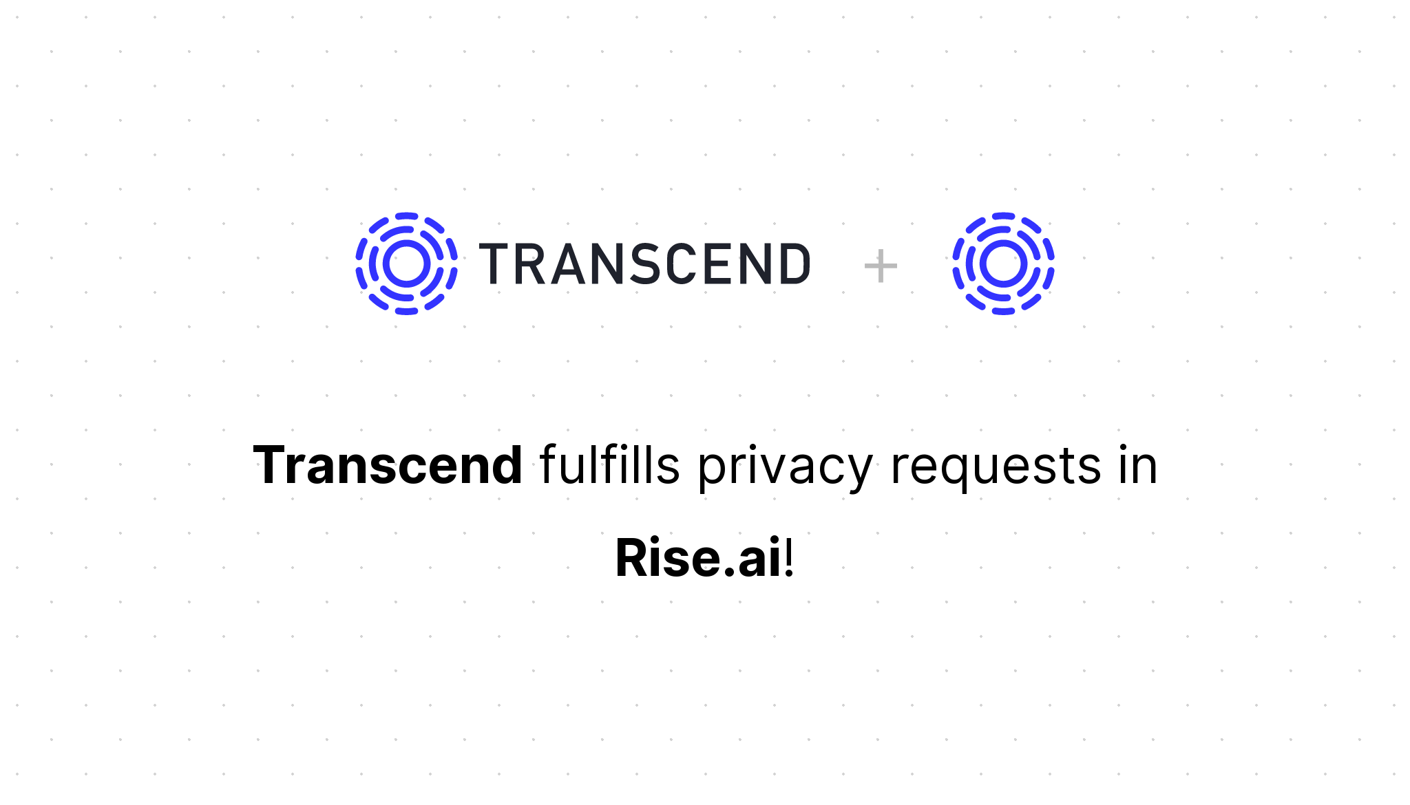 Transcend Data Privacy Infrastructure